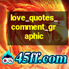 graphics love quotes